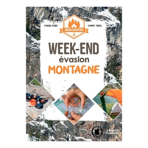 Micro-Aventure : Week-End Evasion Montagne
