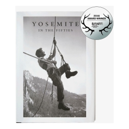 Yosemite in den fünfziger Jahren: Die Eisenzeit